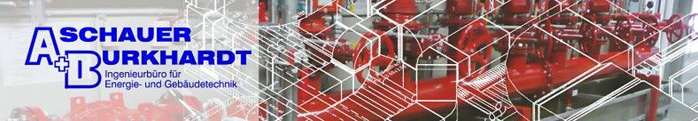 Aschauer + Burkhardt Ingenieurgesellschaft mbH - Ingenieurbüro für Energie- und Gebäudetechnik